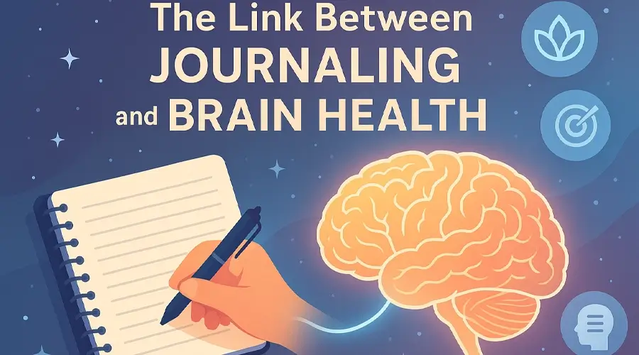 The Link Between Journaling and Brain Health